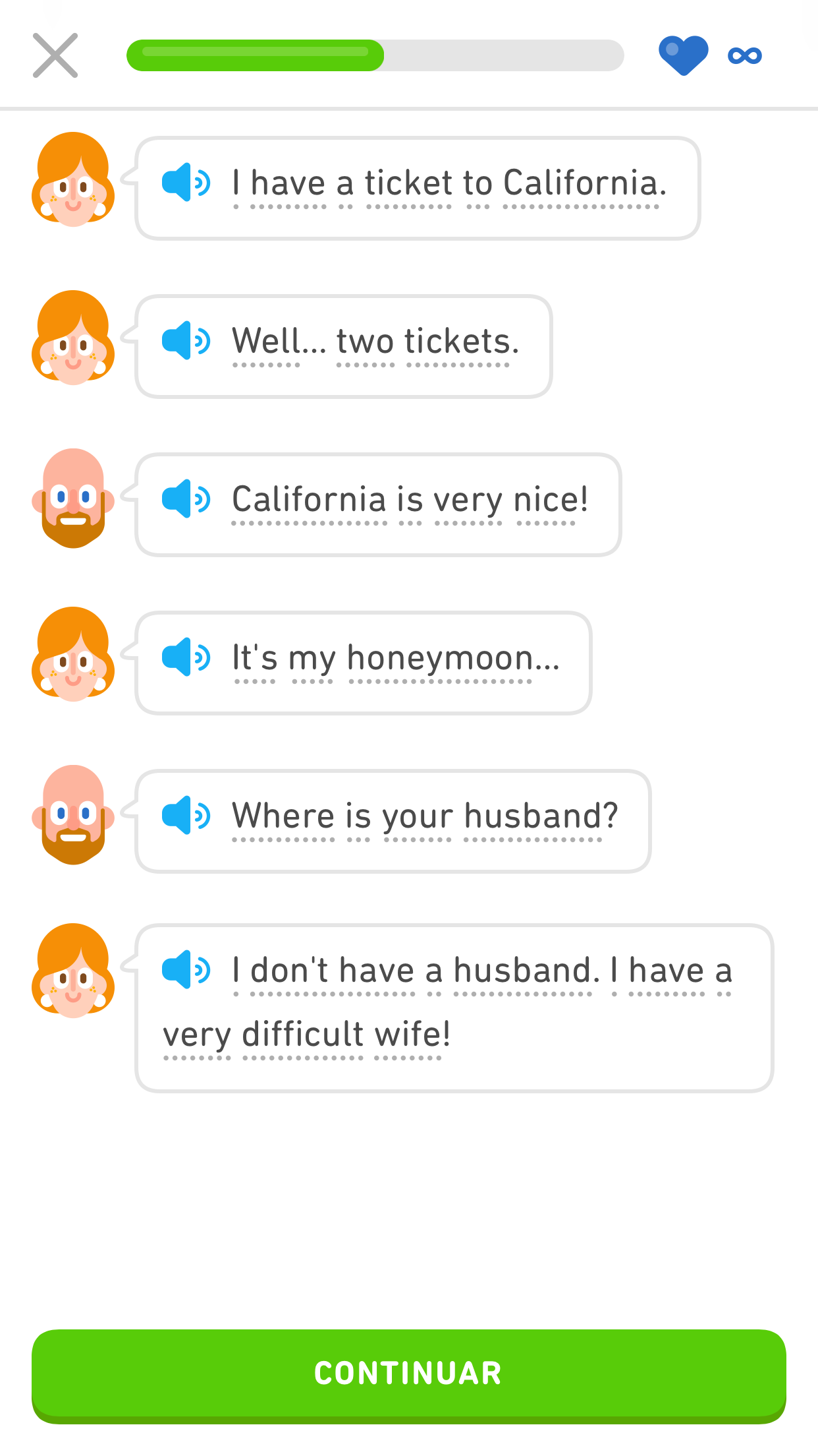 Screenshot of a dialog in Duolingo Stories between a taxi driver and a woman who just entered the cab. The woman says, "I have a ticke to California. Well...two tickets." The taxi driver says, "California is very nice!" The woman says, "It's my honeymoon..." The taxi driver says, "Where is your husband?" The woman says, "I don't have a husband. I have a very difficult wife!"